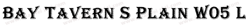 Bay Tavern S Plain W05 Ligh字体转换